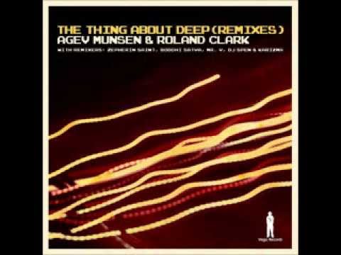 Agev Munsen & Roland Clark - The Thing About Deep (Remixes) (DJ Spen Remix)
