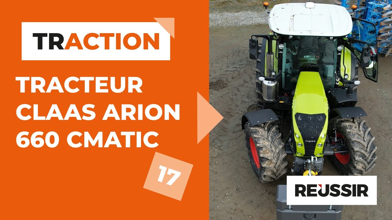 Essai du tracteur Claas Arion 660 CMatic - #TRACTION 17