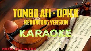 Download lagu Tombo Ati - Opick - Karaoke ( Keroncong Version )@HafizEkaPutra mp3