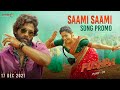 Saami Saami Song Promo Pushpa Allu Arjun Rashmika Fahadh Faasil Sukumar DSP 17th Dec