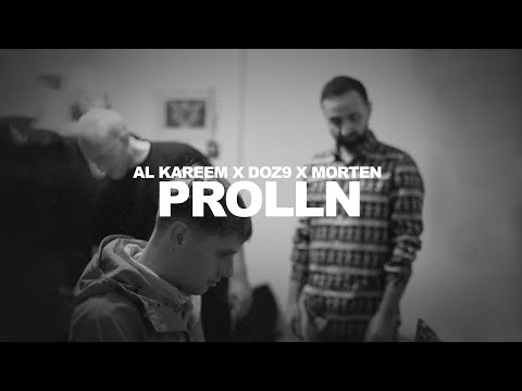 AL Kareem x Doz9 x morten - PROLLN (prod. by Torky & morten) (OfficiAL Video)