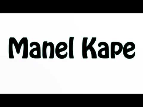 Learn How To Pronounce Manel Kape