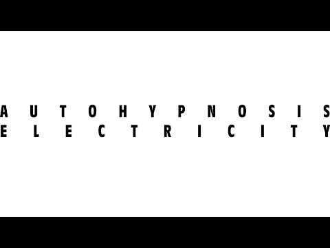 Autohypnosis - Electricity
