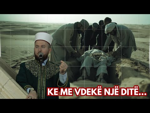 Ke me vdekë një ditë… A je gati? | Mos e le pa e dëgju - Hoxhë Qendrim Jashari
