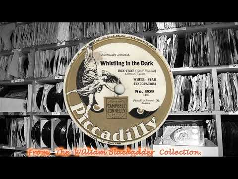 White Star Syncopators - Whistling In The Dark(1931)