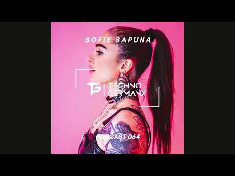 Sofie Sapuna - Techno Germany Podcast 064