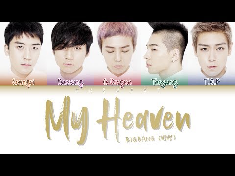 BIGBANG (빅뱅) - My Heaven (Color Coded Lyrics Eng/Rom/Han/가사)