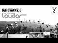 DJ Fresh - Louder (ft. Sian Evans) 