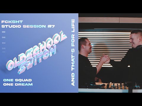 FCKSHT LIVE STUDIO SESSION #7 - OLDSCHOOLSWITCH