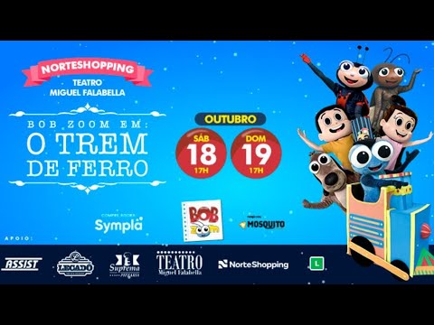 Bob Zoom Em: O Trem de Ferro - Teatro Miguel Falabella - NorteShopping - 18/10/2025 - Sábado às 17h