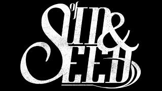 Of Sun &amp; Seed - Valde Tribuo (Feat. Denis Shaforstov and Eric St. Clair)