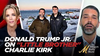 Donald Trump Jr. Reflects on His Close Friend and "Little Brother" Charlie Kirk and Legacy He Leaves