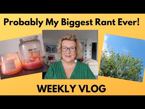 Weekly Vlog: Probably My Biggest Rant Ever!