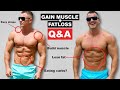 How to Build Muscle & Lose Fat - Q&A!