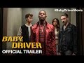 BABY DRIVER - Official Trailer (HD)