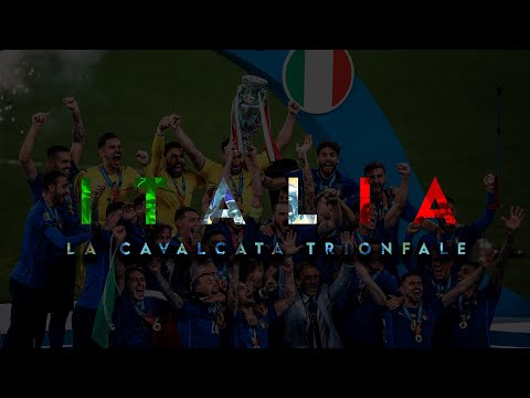 ITALIA CAMPIONE D'EUROPA EURO 2020 - "La Cavalcata Trionfale" | Il Film