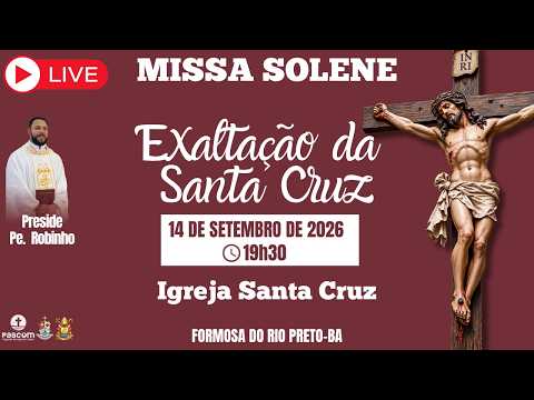 Missa Solene da Exaltação da Santa Cruz | Formosa do Rio Preto - BA