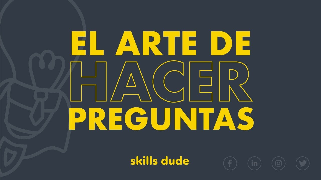 El Arte de Hacer Preguntas