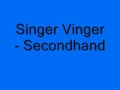 Singer Vinger - Secondhänd 