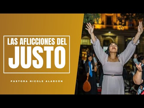PASTORA NICOL ALARCON - LAS AFLICCIONES DEL JUSTO