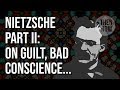 Nietzsche The Genealogy Of Morality Essay 2 Guilt Bad Conscience