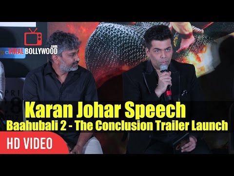 Karan Johar Full Speech At Baahubali 2 - The Conclusion Trailer Launch