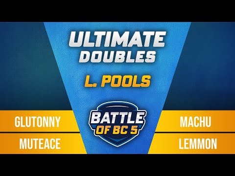 Glutonny / MuteAce vs Machu / Lemmon - Ultimate Doubles Losers Pools - Battle of BC 5