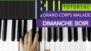 Grand Corps Malade - Dimanche Soir - Piano Tutorial / Karaoke + MIDI