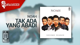 Download lagu NOAH - Tak Ada Yang Abadi ( Karaoke Video) mp3 Download lagu NOAH - Tak Ada Yang Abadi ( Karaoke Video) mp3