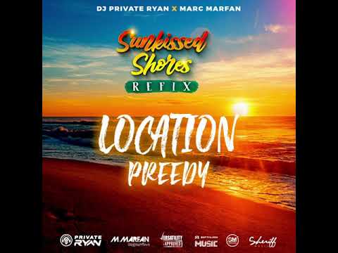 Dj Private Ryan x M. Marfan x Preedy - Location | Official Audio | Sunkissed Refix | BATTALION Music