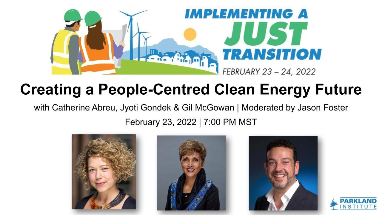 Parkland Institute - Implementing a Just Transition - Creating a People Centred Clean Energy Future