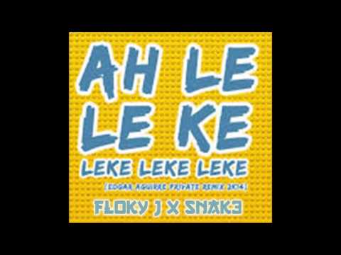 Ah Leki Leki - Floky J X Snak3 **Moombahton Remix**