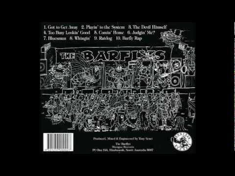 The Barflys from the album "Too Busy Lookin' Good" 1996: Barfly Rap