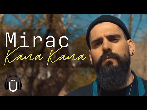 Mirac - Kana Kana (Official Music Video)