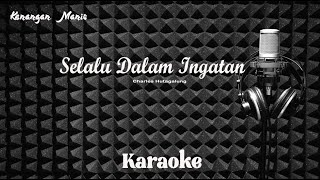 Download lagu Charles Hutagalung - Selalu Dalam Ingatan - Karaoke tanpa vocal mp3