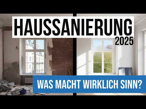 Sanierung 2025: Diese Maßnahme lohnt sich am meisten!