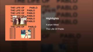 Kanye West - Highlights (Original Version)