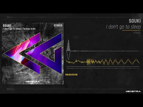 SOUKI - I don't go to sleep