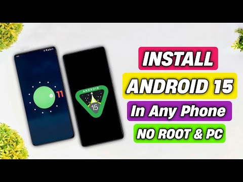 How To Install Android 15/14 On Any Android Phone | How To Upgrade Your Phone To Android 15 No Root