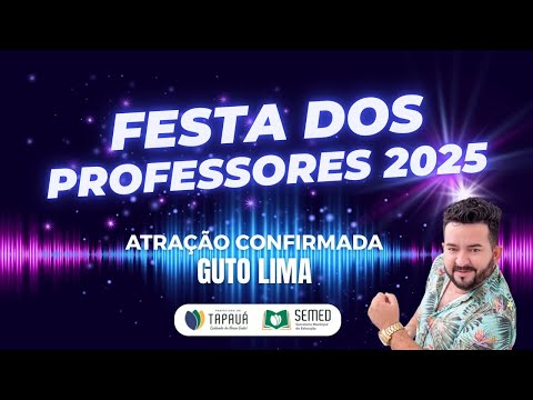 FESTA DOS PROFESSORES 2025