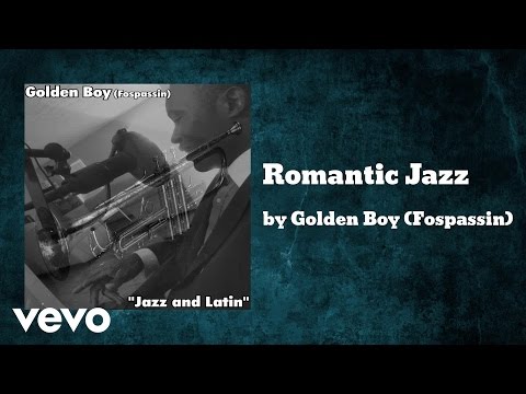 Golden Boy (Fospassin) - Romantic Jazz (AUDIO)