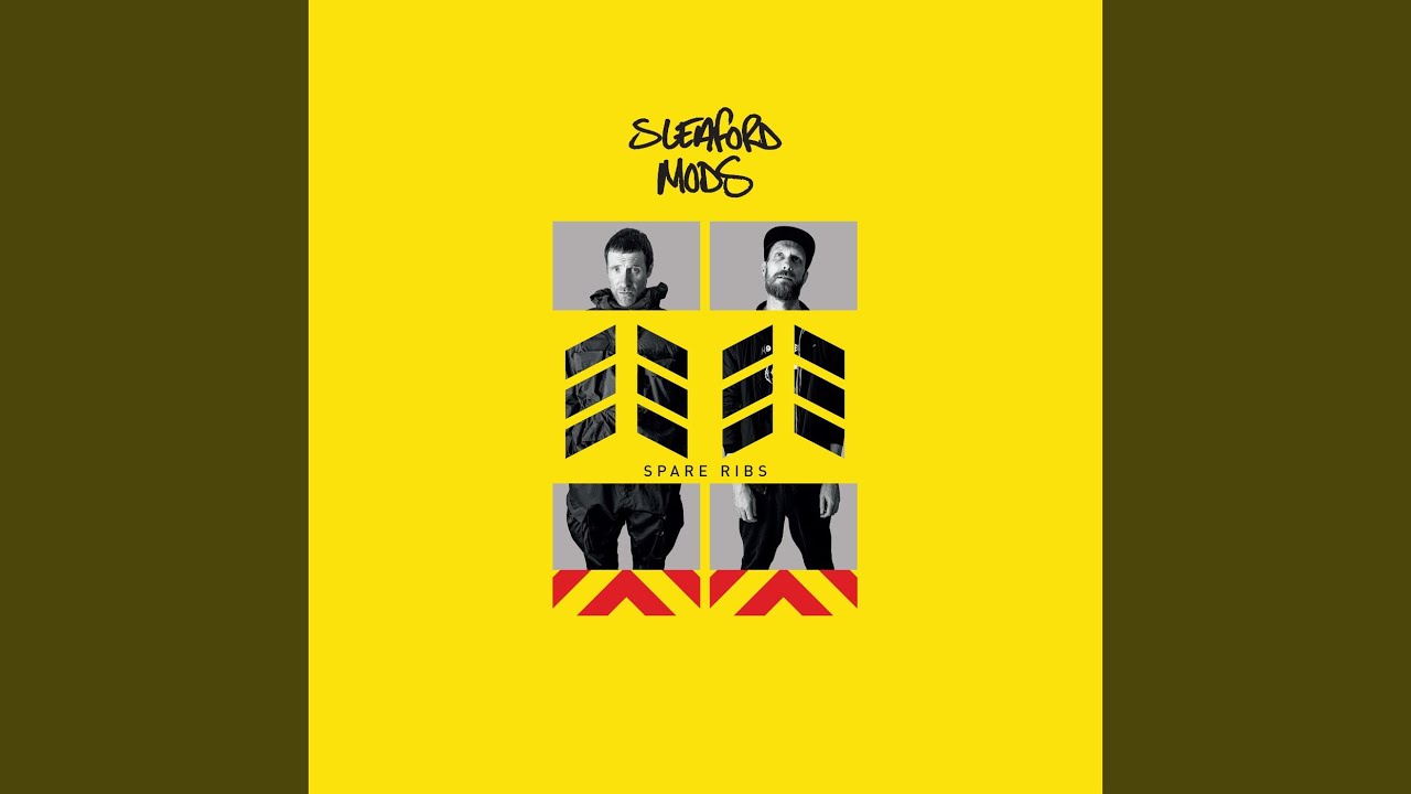Sleaford Mods - Spare Ribs