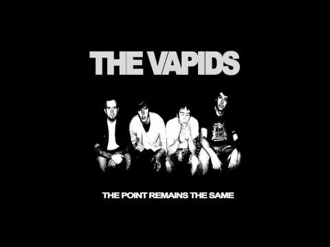 The Vapids - The Point Remains The Same