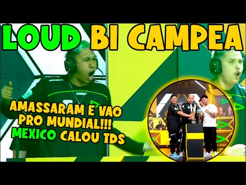LOUD É BI CAMPEÃ E VÃO PRO MUNDIAL! - MEXICO CALOU OS HATERS, LOUD FAZ 3 BOOYAHS E FX FICA FORA