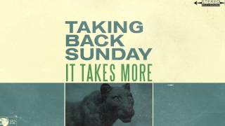 Taking Back Sunday - It Takes More