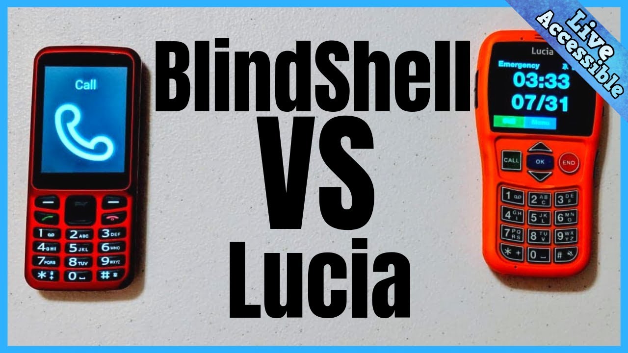 BlindShell Classic VS. Lucia | Comparing Phones designed for the blind and visually impaired