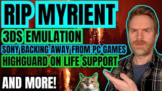 Myrient is Shutting Down, 3DS Emulation Improvements, Sony Backing Away from PC Games and more