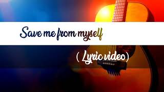 Save me from myself - Christina Aguilera (Lyric video)