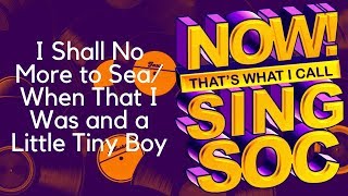 SingSoc Nov 17 - I Shall No More to Sea/When That I Was a Little Tiny Boy - Chorus