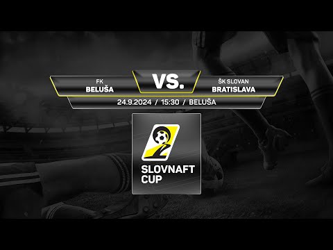Slovnaft Cup 2024/2025 - 3.kolo: FK Beluša - ŠK Slovan Bratislava (zostrih)